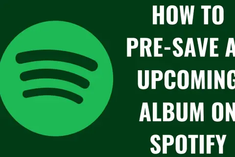 Pre-save na Spotify – jak uniknąć przegapienia ulubionych utworów
