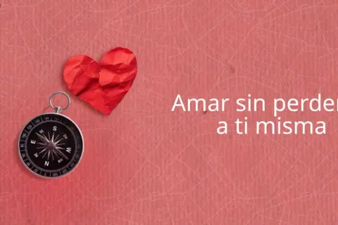 Brújula y corazón rojo sobre fondo rosa. El texto dice "Amar sin perderte a ti misma", una guía para amar.