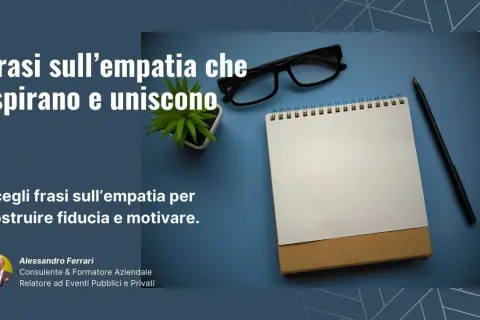 Frasi sull'empatia che ispirano e uniscono. La frase del giorno per costruire fiducia e motivare.