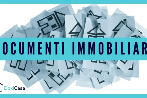 Documenti immobiliari: scopri quali sono i documenti da chiedere prima di comprare casa per un acquisto sicuro.