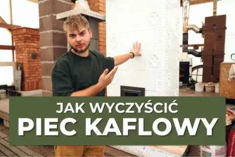 Jak czyścić piec kaflowy: skuteczne metody i niezbędne narzędzia