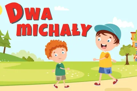 Tańcowały dwa Michały: tekst, autor i znaczenie wiersza