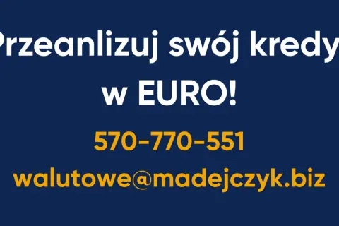 Przeanalizuj swój kredyt w EURO! Zadzwoń 570-770-551 lub napisz walutowe@madejczyk.biz. Unieważnienie kredytu w euro jest możliwe.