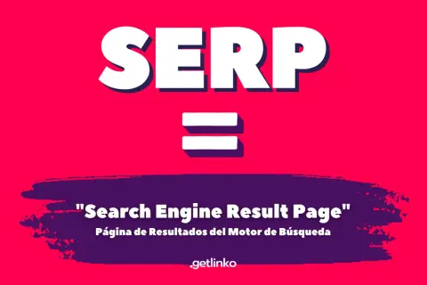SERP es la "Página de Resultados del Motor de Búsqueda".
