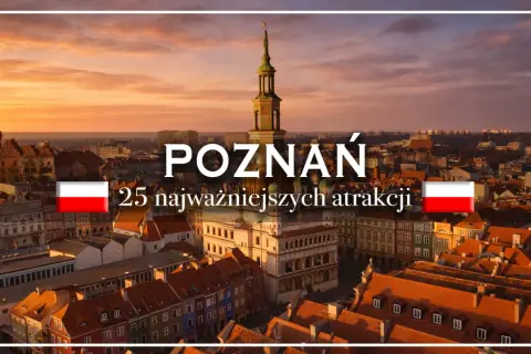 Zachód słońca nad poznańskim Starym Miastem, z Ratuszem i kolorowymi kamieniczkami. Napis: POZNAŃ 25 najważniejszych atrakcji.