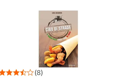 Copertina libro "Cibo di Strada" con un cono di fritto misto, gamberi e patate, che celebra il miglior street food in Italia.