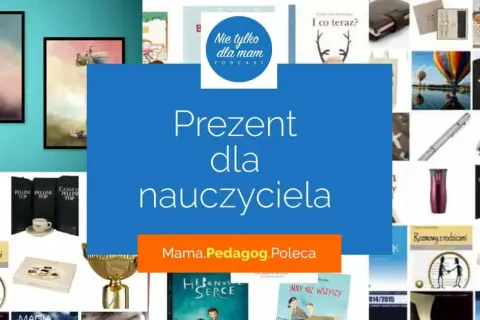 Co dać wychowawczyni na dzień nauczyciela? Oto wyjątkowe pomysły