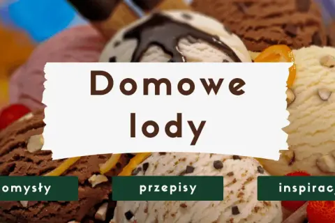 Jak zrobić dietetyczne lody, które zaspokoją Twoje słodkie pragnienia