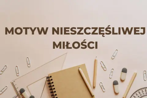 Motyw nieszczęśliwej miłości. Notatnik, ołówki i linijka sugerują pisanie smutnych wierszy o złamanych sercach.