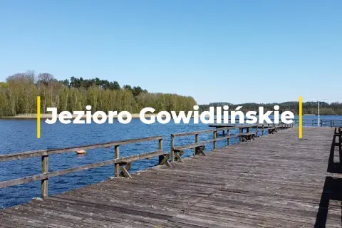 Jezioro Gowidlińskie zezwolenie: Gdzie kupić, ile kosztuje?