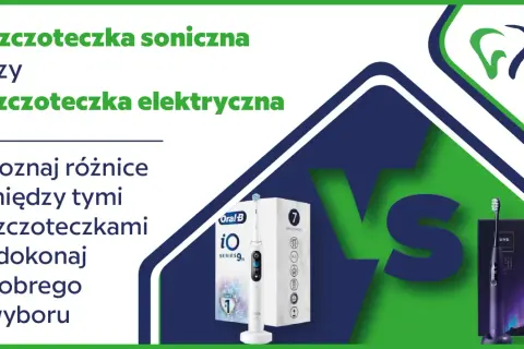 Szczoteczka soniczna czy rotacyjna? Wybierz idealną dla siebie!