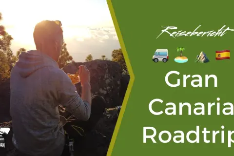 Reisebericht: Gran Canaria Roadtrip. Entdecke Geheimtipps auf dieser Reise mit dem Van. 🚐🌴⛰️🇪🇸