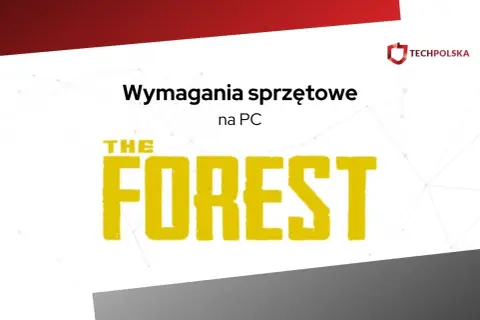 Wymagania sprzętowe gry The Forest na PC. Logo gry z żółtym napisem "THE FOREST" i tekstem "Wymagania sprzętowe na PC".