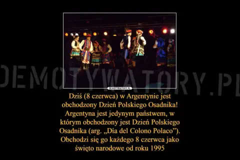 Dzień Polaka 8 czerwca: Gdzie? Argentyna! Odkryj polskie ślady