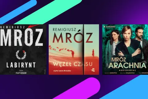Okładki książek i audiobooków Remigiusza Mroza: "Labirynt", "Węzeł czasu" i "Arachnia".