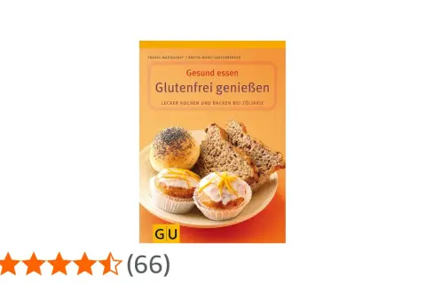 Kochbuchcover "Gesund essen Glutenfrei genießen" mit Brötchen, Kuchen und Brot. Perfekt für glutenfreies Essen bei Zöliakie.