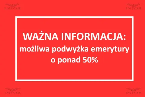 Ważna informacja: możliwa podwyżka emerytury o ponad 50%. Sprawdź, kto może starać się o ponowne przeliczenie emerytury.