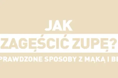 Jak zagęścić zupę dietetycznie i cieszyć się smakiem bez kalorii