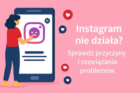 Kobieta sprawdza, dlaczego Instagram nie działa. Na ekranie telefonu widnieje smutna buźka.