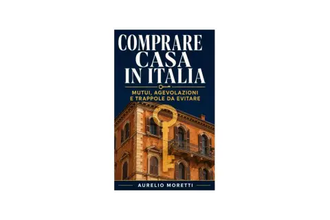 Copertina libro "Comprare casa in Italia": mutui, agevolazioni e trappole da evitare. Una chiave dorata sovrasta un palazzo.