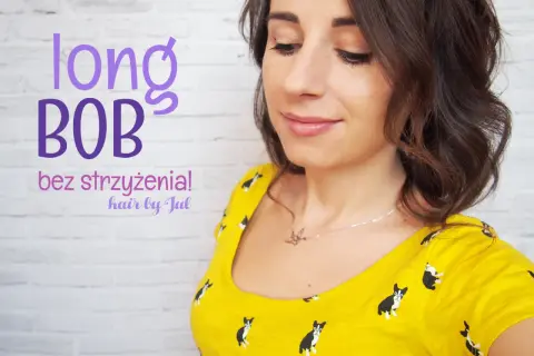 Kobieta z brązowymi włosami, jak samemu obciąć włosy na long boba. Napis "long BOB bez strzyżenia!".