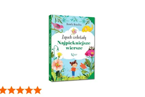 Okładka książki "Zapach czekolady. Najpiękniejsze wiersze" Danuty Wawiłow z ilustracjami zwierząt i dziewczynki.