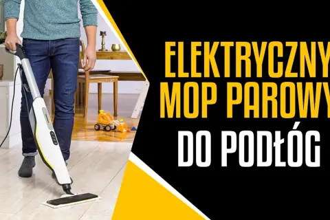 Najlepszy mop do parkietu: Ranking i porady ekspertki