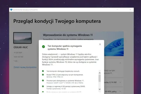 Przegląd kondycji komputera: system Windows 11 jest dostępny, ponieważ komputer spełnia wymagania. Sprawdzono procesor, TPM i RAM.
