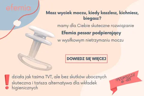 Pessar Efemia – skuteczne rozwiązanie problemu wysiłkowego nietrzymania moczu. Działa jak taśma TVT, ale bez skutków ubocznych.