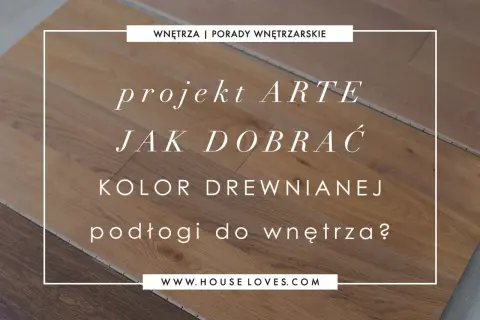 Jaki kolor ścian do drewnianej podłogi? Inspiracje na projekt wnętrza z drewnianą podłogą.