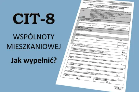 Formularz CIT-8 z tekstem "WSPÓLNOTY MIESZKANIOWEJ Jak wypełnić?".