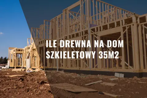 Budowa domu szkieletowego z widocznym drewnianym szkieletem konstrukcyjnym.