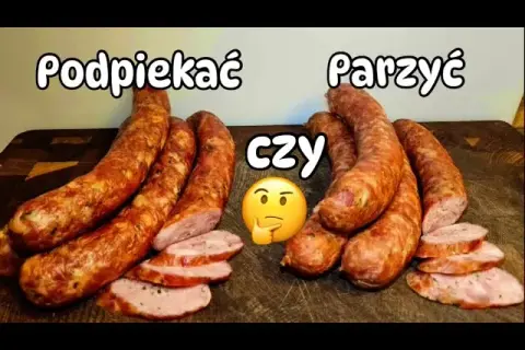Jak długo parzyć kiełbasę, aby uniknąć suchego mięsa? Sprawdź!