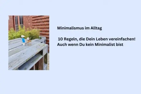 Kleine Figur auf Holztisch, die zum Thema Minimalismus lernen inspiriert. 10 Regeln für ein einfacheres Leben.