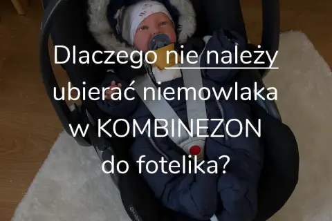Zimowy kombinezon w foteliku: Czy Twoje dziecko jest bezpieczne?