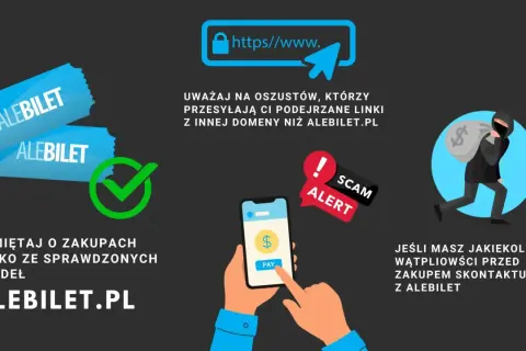 Ostrzeżenie przed oszustami! Kupuj bilety tylko na alebilet.pl. Sprawdzaj linki, by uniknąć scamu. Masz wątpliwości? Skontaktuj się z alebilet.
