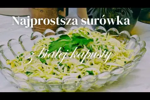 Jak zrobić surówkę z białej kapusty, która zachwyci każdego gościa