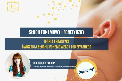 Mgr Renata Bronisz zaprasza na ćwiczenia słuchu fonematycznego i fonetycznego. Pomoc w przypadku zaburzeń słuchu fonematycznego.