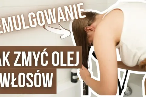 Jak skutecznie zmywać oleje z włosów i uniknąć przetłuszczenia
