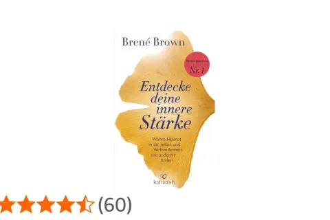 Buchcover "Entdecke deine innere Stärke" von Brené Brown. Ein gelbes Ginkgoblatt symbolisiert Wachstum und Stärke. Ein Aufruf zu "ja zum Leben" und innerer Verbundenheit.