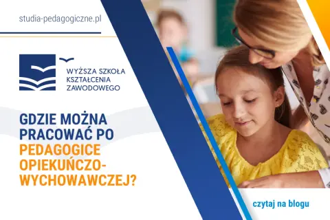 Jakie uprawnienia daje pedagogika opiekuńczo-wychowawcza? Sprawdź!