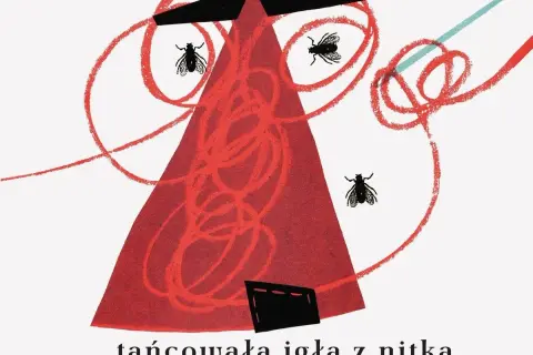 Tańcowała igła z nitką: tekst, znaczenie i autor wiersza