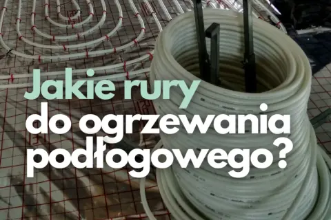 Jakie rury do ogrzewania podłogowego forum – wybierz najlepsze rozwiązania