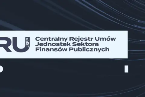 Ministerstwo Finansów: Centralny Rejestr Umów od kiedy? Informacje o CRU JSFP.