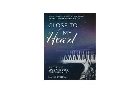Book cover: "Close to My Heart" piano sheet music, featuring a hand on the keys, evoking soft piano melodies and a story of love and loss.