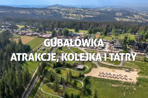 Atrakcje na Gubałówce, które zaskoczą każdego turystę i zapewnią niezapomniane chwile
