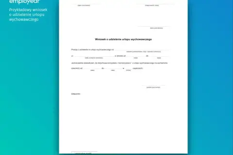 Wniosek o urlop wychowawczy. Dokument wyjaśnia, czy na urlopie wychowawczym nalicza się urlop wypoczynkowy.
