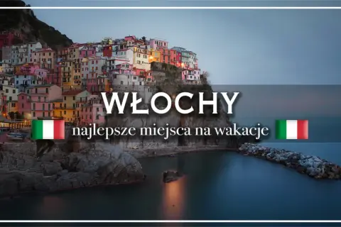 Kolorowe domy na klifie nad morzem. Włochy co warto zobaczyć – najlepsze miejsca na wakacje.