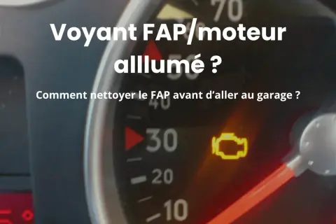 Voyant FAP allumé sur le tableau de bord. Comment nettoyer le FAP avant d'aller au garage ?
