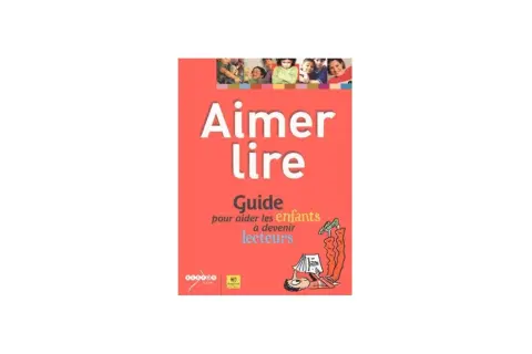 Livre témoignage : "Aimer lire", guide pour aider les enfants à devenir lecteurs. Illustration d'un enfant lisant.